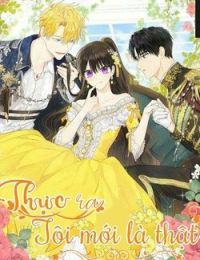 Thực Ra Tôi Mới Là Thật