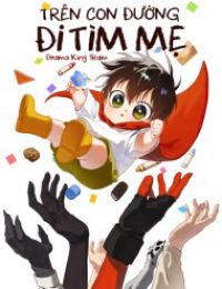 Trên Con Đường Đi Tìm Mẹ