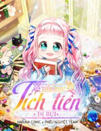 Tiểu Thư Tích Tiền Đi Bụi