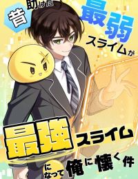 Con Slime Yếu Nhất Ta Từng Cứu Giờ Đã Trở Thành Huyền Thoại!