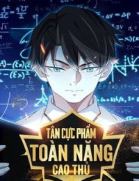 Tân Cực Phẩm Toàn Năng Cao Thủ